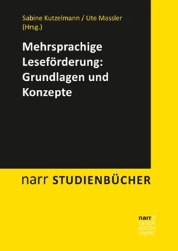 Abbildung von Kutzelmann / Massler | Mehrsprachige Leseförderung: Grundlagen und Konzepte | 1. Auflage | 2018 | beck-shop.de
