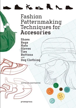 Abbildung von Donnanno | Fashion Patternmaking Techniques For Accessories | 1. Auflage | 2019 | beck-shop.de