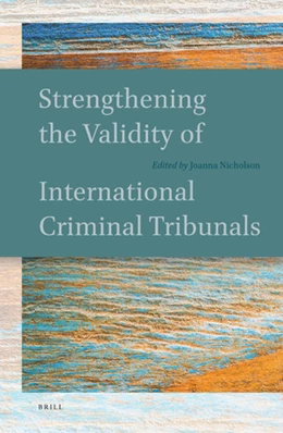 Abbildung von Nicholson | Strengthening the Validity of International Criminal Tribunals | 1. Auflage | 2018 | beck-shop.de