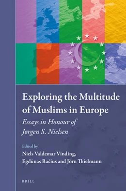 Abbildung von Exploring the Multitude of Muslims in Europe: Essays in Honour of Jørgen S. Nielsen | 1. Auflage | 2018 | beck-shop.de