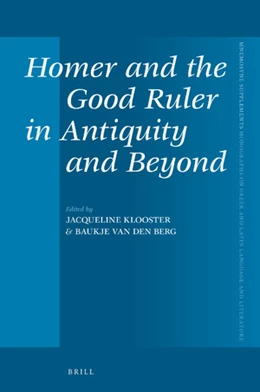 Abbildung von Klooster / Berg | Homer and the Good Ruler in Antiquity and Beyond | 1. Auflage | 2018 | beck-shop.de