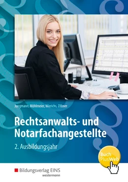 Abbildung von Jungmann / Möhlmeier | Rechtsanwalts- und Notarfachangestellte. 2. Ausbildungsjahr: Schülerband | 2. Auflage | 2018 | beck-shop.de