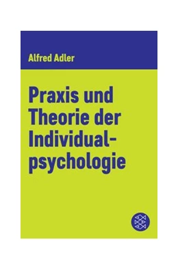 Abbildung von Adler | Praxis und Theorie der Individualpsychologie | 1. Auflage | 2018 | beck-shop.de