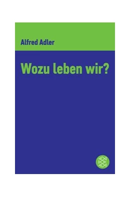 Abbildung von Adler | Wozu leben wir ? | 1. Auflage | 2018 | beck-shop.de