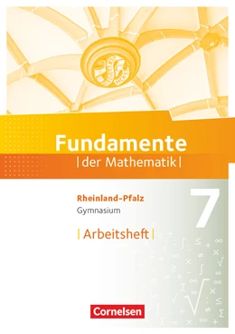 Abbildung von Fundamente der Mathematik 7. Schuljahr - Rheinland-Pfalz - Arbeitsheft mit Lösungen | 1. Auflage | 2019 | beck-shop.de
