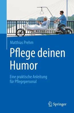 Abbildung von Prehm | Pflege deinen Humor | 1. Auflage | 2018 | beck-shop.de