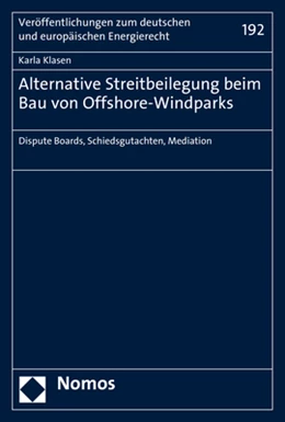 Abbildung von Klasen | Alternative Streitbeilegung beim Bau von Offshore-Windparks | 1. Auflage | 2018 | 192 | beck-shop.de