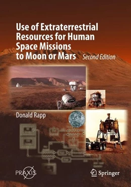 Abbildung von Rapp | Use of Extraterrestrial Resources for Human Space Missions to Moon or Mars | 2. Auflage | 2018 | beck-shop.de