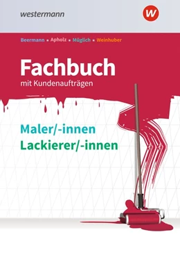 Abbildung von Müglich / Weinhuber | Fachbuch Maler/-innen und Lackierer/-innen. Schülerband | 2. Auflage | 2021 | beck-shop.de