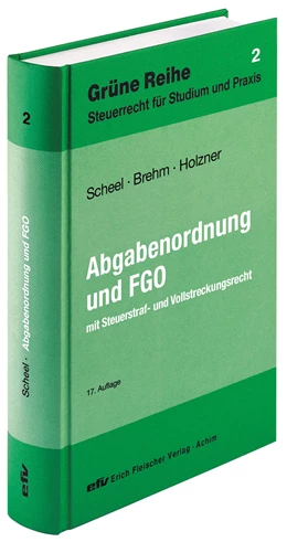 Abbildung von Scheel / Brehm | Abgabenordnung und FGO | 17. Auflage | 2018 | Band 2 | beck-shop.de