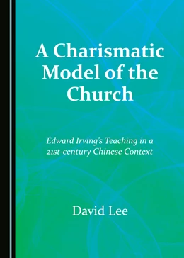 Abbildung von Lee | A Charismatic Model of the Church | 1. Auflage | 2018 | beck-shop.de