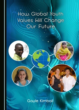 Abbildung von Kimball | How Global Youth Values Will Change Our Future | 1. Auflage | 2018 | beck-shop.de