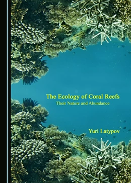 Abbildung von Latypov | The Ecology of Coral Reefs | 1. Auflage | 2018 | beck-shop.de