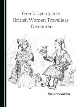 Abbildung von Kassis | Greek Dystopia in British Women Travellers’ Discourse | 1. Auflage | 2018 | beck-shop.de