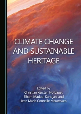 Abbildung von Hofbauer / Kandjani | Climate Change and Sustainable Heritage | 1. Auflage | 2018 | beck-shop.de