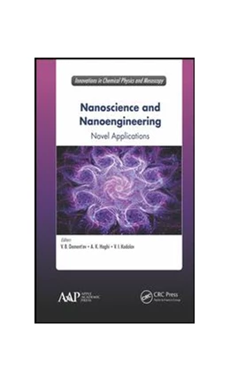 Abbildung von Haghi / Dement'ev | Nanoscience and Nanoengineering | 1. Auflage | 2019 | beck-shop.de