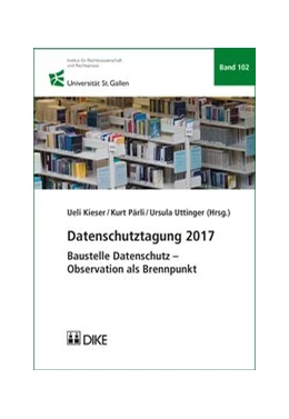 Abbildung von Kieser / Pärli | Datenschutztagung 2017 | 1. Auflage | 2017 | Band 102 | beck-shop.de