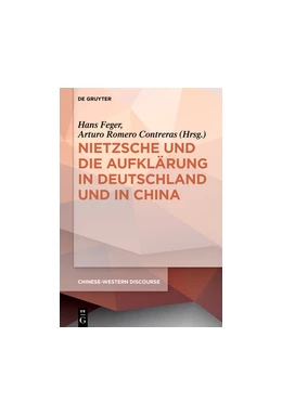Abbildung von Feger / Contreras | Nietzsche und die Aufklärung in Deutschland und in China | 1. Auflage | 2024 | beck-shop.de