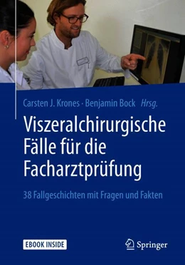 Abbildung von Krones / Bock | Viszeralchirurgische Fälle für die Facharztprüfung | 1. Auflage | 2018 | beck-shop.de