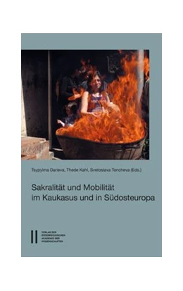 Abbildung von Kahl / Toncheva | Sakralität und Mobilität im Kaukasus und Südosteuropa | 1. Auflage | 2017 | 882 | beck-shop.de