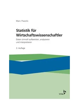 Abbildung von Piazolo | Statistik für Wirtschaftswissenschaftler | 3. Auflage | 2018 | beck-shop.de