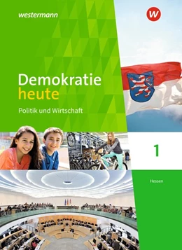 Abbildung von Demokratie heute 1. Schülerband. Hessen | 1. Auflage | 2018 | beck-shop.de