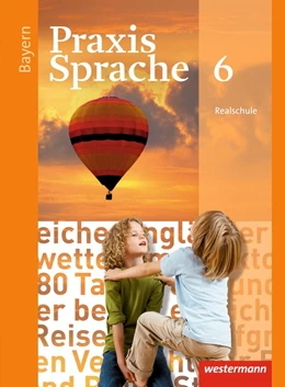 Abbildung von Praxis Sprache 6. Schülerband. Bayern | 1. Auflage | 2018 | beck-shop.de