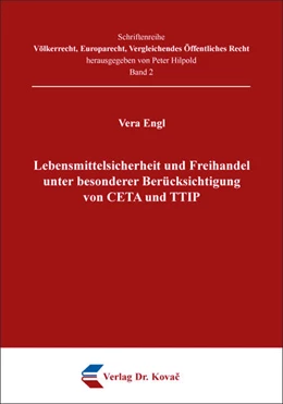 Abbildung von Engl | Lebensmittelsicherheit und Freihandel unter besonderer Berücksichtigung von CETA und TTIP | 1. Auflage | 2018 | 2 | beck-shop.de