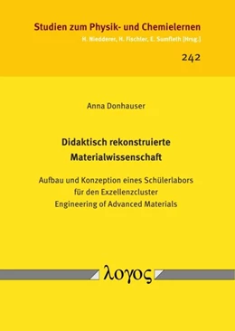 Abbildung von Donhauser | Didaktisch rekonstruierte Materialwissenschaft | 1. Auflage | 2017 | 242 | beck-shop.de