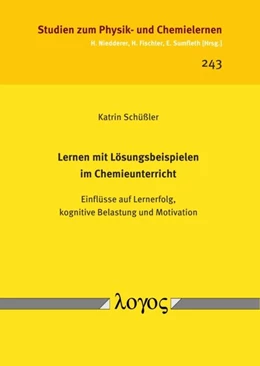 Abbildung von Schüßler | Lernen mit Lösungsbeispielen im Chemieunterricht | 1. Auflage | 2017 | 243 | beck-shop.de