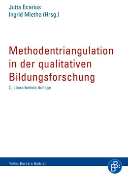Abbildung von Ecarius / Miethe | Methodentriangulation in der qualitativen Bildungsforschung | 2. Auflage | 2018 | beck-shop.de