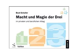 Abbildung von Schaller | Macht und Magie der Drei | 1. Auflage | 2018 | beck-shop.de