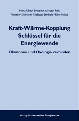Abbildung von Brosziewski / Fuhl | Kraft-Wärme-Kopplung Schlüssel für die Energiewende | 1. Auflage | 2016 | beck-shop.de