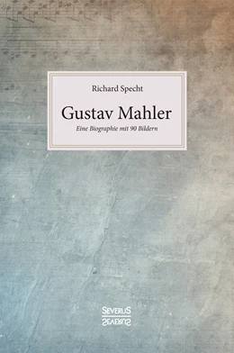 Abbildung von Specht | Gustav Mahler | 1. Auflage | 2018 | beck-shop.de