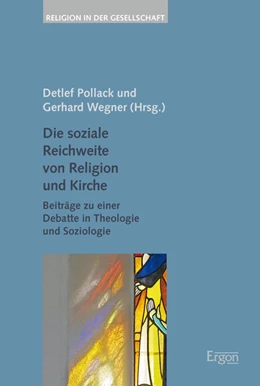 Abbildung von Pollack / Wegner | Die soziale Reichweite von Religion und Kirche | 1. Auflage | 2017 | beck-shop.de