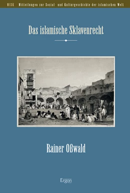 Abbildung von Oßwald | Das islamische Sklavenrecht | 1. Auflage | 2017 | beck-shop.de