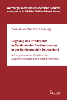 Abbildung von Manzanza Lumingu | Regelung des Streikrechts in Bereichen der Daseinsvorsorge in der Bundesrepublik Deutschland | 1. Auflage | 2017 | beck-shop.de