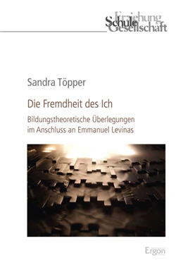 Abbildung von Töpper | Die Fremdheit des Ich | 1. Auflage | 2017 | beck-shop.de