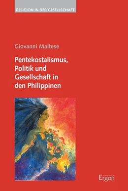Abbildung von Maltese | Pentekostalismus, Politik und Gesellschaft in den Philippinen | 1. Auflage | 2017 | beck-shop.de
