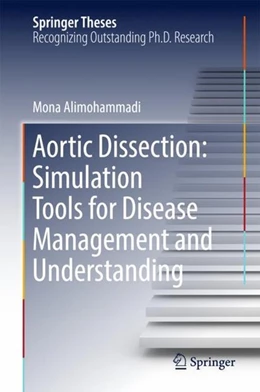 Abbildung von Alimohammadi | Aortic Dissection: Simulation Tools for Disease Management and Understanding | 1. Auflage | 2018 | beck-shop.de