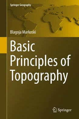Abbildung von Markoski | Basic Principles of Topography | 1. Auflage | 2018 | beck-shop.de