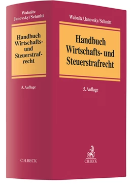 Abbildung von Wabnitz / Janovsky | Handbuch Wirtschafts- und Steuerstrafrecht | 5. Auflage | 2020 | beck-shop.de