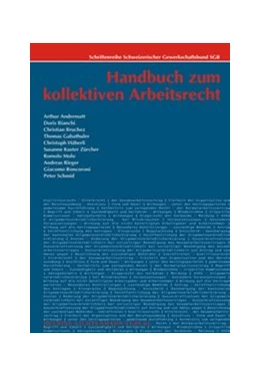 Abbildung von Schweizerischer Gewerkschaftsbund (SGB) | Handbuch zum kollektiven Arbeitsrecht | 1. Auflage | 2009 | beck-shop.de