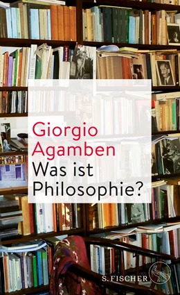 Abbildung von Agamben | Was ist Philosophie? | 1. Auflage | 2018 | beck-shop.de