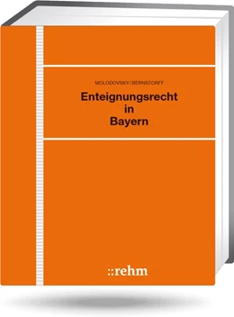 Abbildung von Molodovsky / von Bernstorff | Enteignungsrecht in Bayern - ohne Aktualisierungsservice | 1. Auflage | 2023 | beck-shop.de