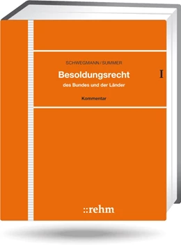 Abbildung von Schwegmann / Summer † | Besoldungsrecht des Bundes und der Länder - ohne Aktualisierungsservice | 1. Auflage | 2022 | beck-shop.de