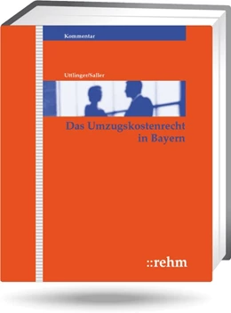 Abbildung von Saller / Uttlinger | Das Umzugskostenrecht in Bayern - ohne Aktualisierungsservice | 1. Auflage | 2022 | beck-shop.de