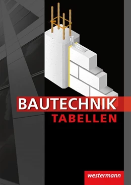 Abbildung von Wolff / Rich | Bautechnik Tabellen. Tabellenbuch | 16. Auflage | 2019 | beck-shop.de