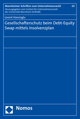 Abbildung von Hancioglu | Gesellschafterschutz beim Debt-Equity Swap mittels Insolvenzplan | 1. Auflage | 2018 | 49 | beck-shop.de
