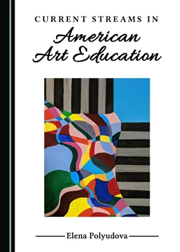 Abbildung von Polyudova | Current Streams in American Art Education | 1. Auflage | 2018 | beck-shop.de